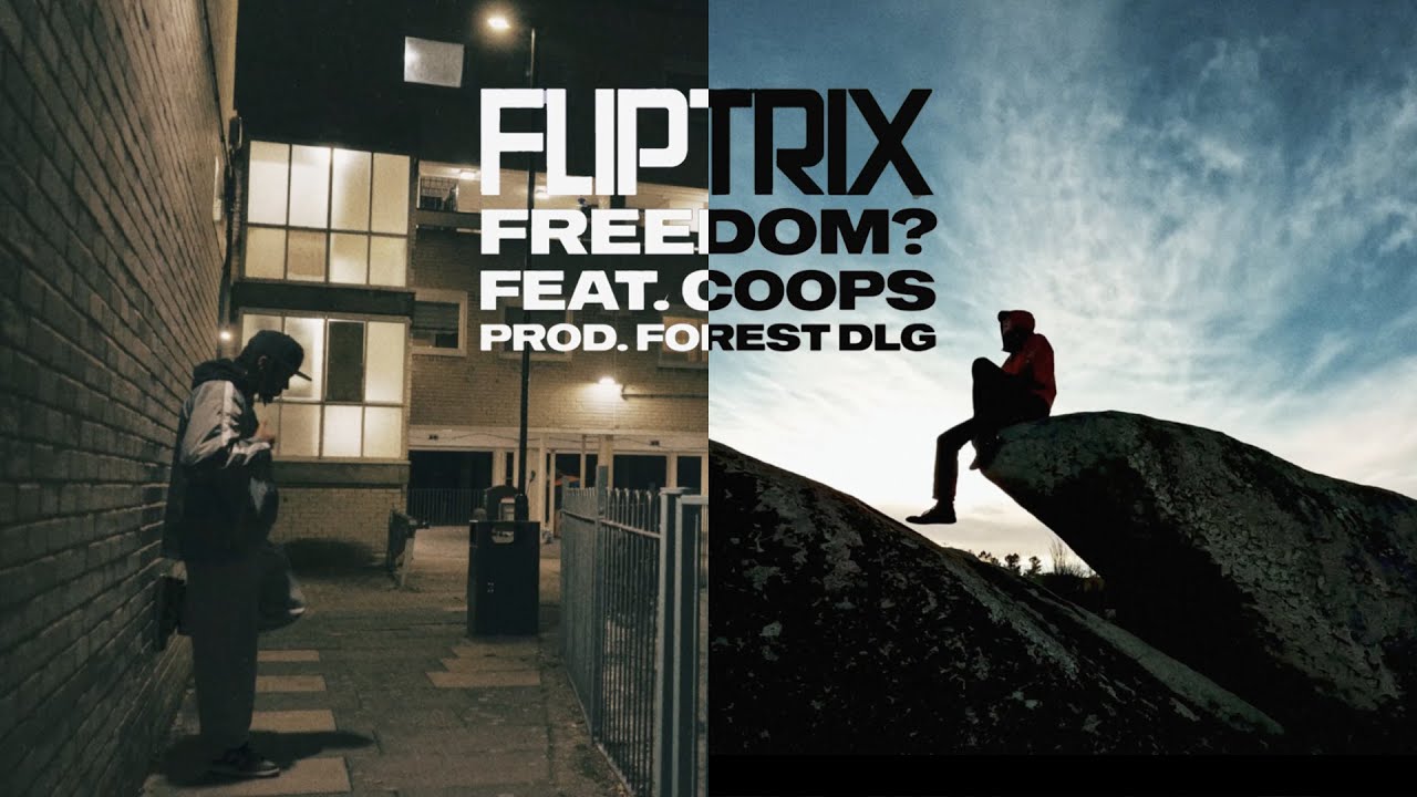 Fliptrix - Freedom? Feat. Coops (Official Video) (Prod. Forest DLG)