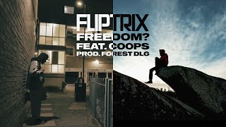 Download Lagu Fliptrix - Freedom? Feat. Coops (Official Video) (Prod. Forest DLG) MP3
