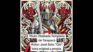 DIABLADA TEMPLARIA DE TARAPACÁ 2026 REGALADA POR ONI