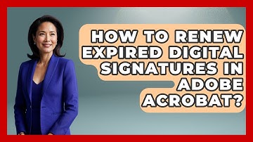 How To Renew Expired Digital Signatures In Adobe Acrobat? - Design Tool Unlocked