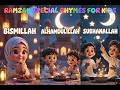 Islamic Rhymes For Kids Bismillah Alhamdulillah SubhanAllah Ramzan Special
