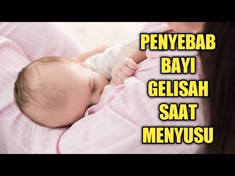 Hal yang Menyebabkan Bayi Gelisah saat sedang Menyusu