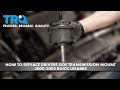 How to Replace Drivers Side Transmission Mount 2000-2005 Buick LeSabre