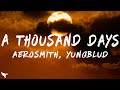 Aerosmith YUNGBLUD A Thousand Days Lyrics mp3