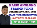 Grade IV Voreng Avarsai Karbi Anglong 2025//Sessions Judge,Diphu, Server Process Apply Paprap Ik Non