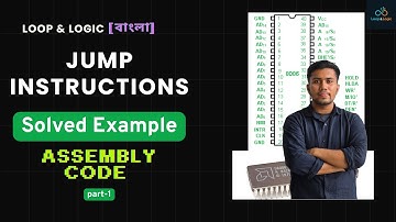 Jump Instructions in 8086 Microprocessor | Signed & Unsigned Jumps | Single Flag Jump Explained