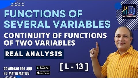 Continuity of functions of two variables /L13/functions of several variables/multivariable calculus