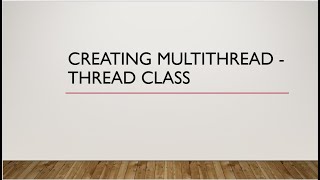 Multithread Creation using Thread Class