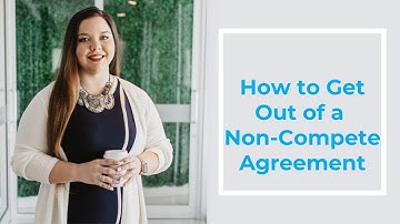 How to get out of a Non compete Agreement