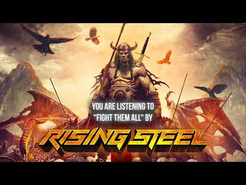Rising Steel - "Fight Them All" - Official Audio