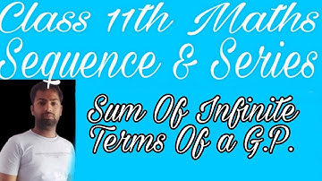 Class 11th maths, Chapter 9, Sequence and Series, Exercise 9.5, Sum of Infinite G.P. by Ashwini Sir