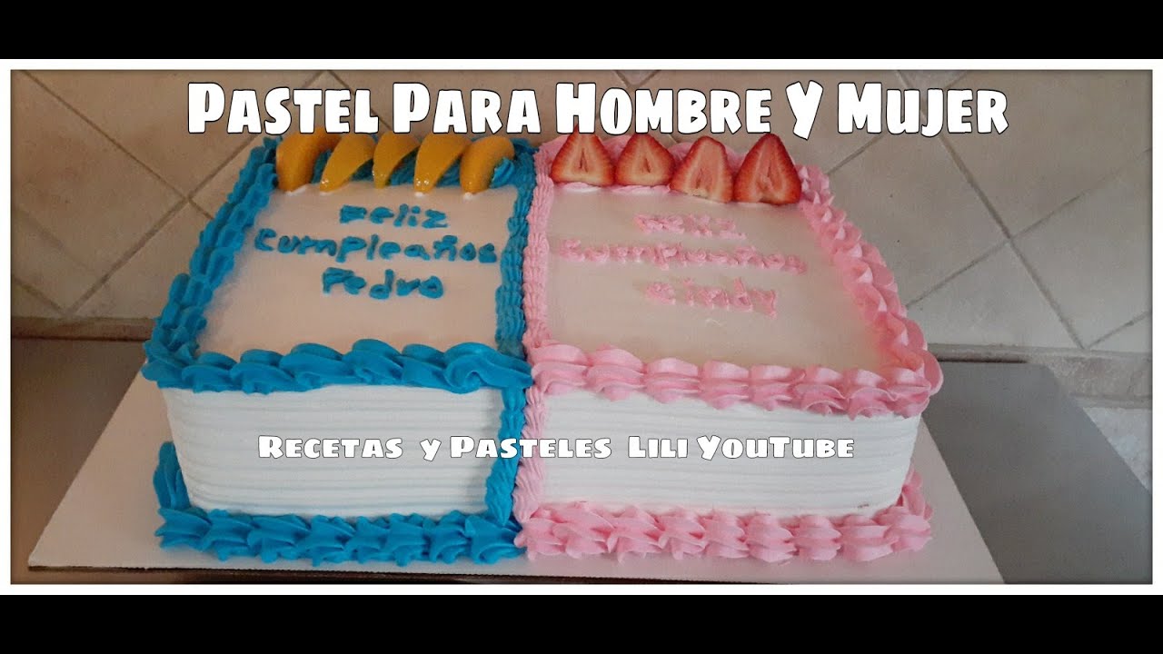 Cómo Decorar Un Pastel Para Hombre y Mujer - YouTube