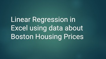 Linear Regression in Excel using data about Boston Housing Prices | Business Statistics