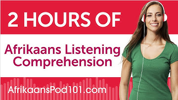 2 Hours of Afrikaans Listening Comprehension