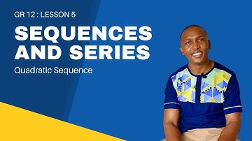 Les 5 Algebra 12e klas | Rijen en reeksen: kwadratische rij