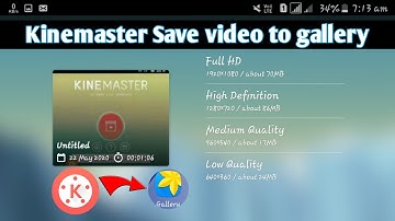How To Kinemaster Save Video To Gallery | Tech boy 2.0