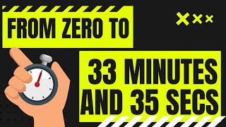 TIMER ! from 0 to 33 min and 35 secs  in minutes and seconds / 33' 35 33:35 Timer | Count Up