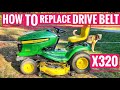 How to Replace Drive Belt John Deere X320 Riding Mower  belt M151277 Transmission