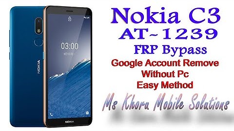 Nokia C3 AT-1239 Frp Bypass Without Pc