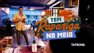 Tayrone - Tem Rapariga No Meio (Clipe Oficial)