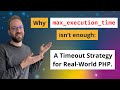 Why Default Timeouts Are Hurting Your PHP App (and What to Do About It)