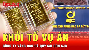 Bộ Công an: Khởi tố 6 bị can vụ Công ty Vàng bạc đá quý Sài Gòn SJC | Tin nhanh