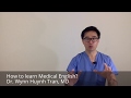 How to learn Medical English? Làm thế nào để học tiếng Anh Y Khoa? |namdaik