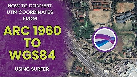 How to convert UTM coordinates from Arc 1960 to WGS84 using Surfer