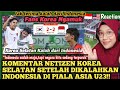 🇲🇾🇮🇩KOMENTAR FANS KOREA SELATAN SETELAH DIKALAHKAN INDONESIA DI BABAK PEREMPAT FINAL PIALA ASIA U23