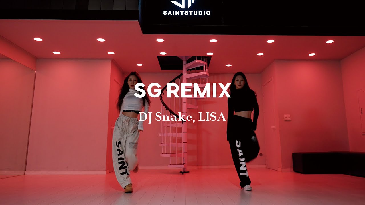 DJ Snake LISA   SG remix choreography