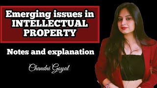 Emerging issues in INTELLECTUAL PROPERTY RIGHTS