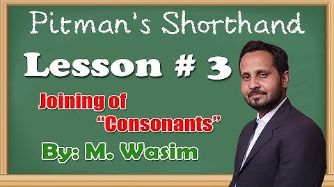 Pitman Shorthand, Lesson No.3 Joining of consonants by Muhammad Wasim #shorthand #shorthandlearner
