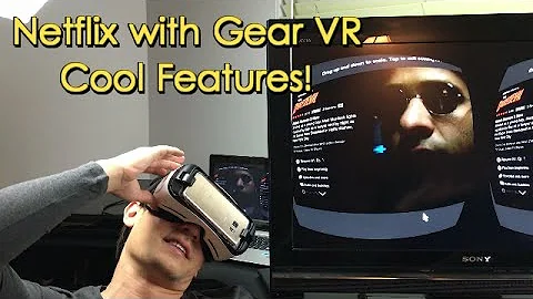 Tem como ver Netflix no gear VR?