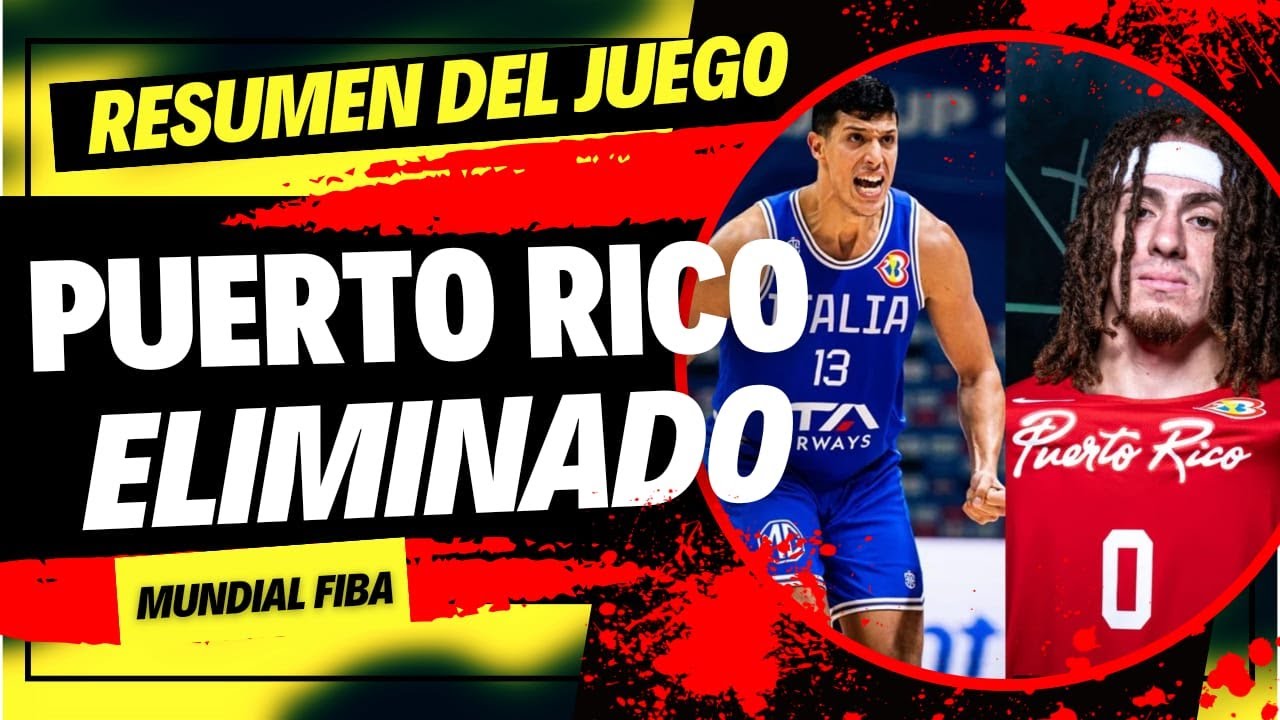 🔴 PUERTO RICO VS ITALIA / RESUMEN DEL JUEGO💥MUNDIAL FIBA 2023 YouTube