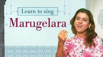 Learn to sing Marugelara | Pratibha Sarathy