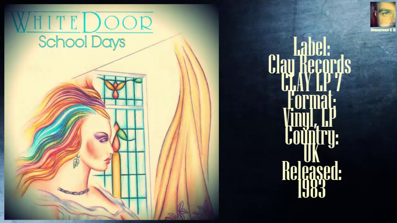 White Door ‎– School Days (1983 My Favorite Collection )✅