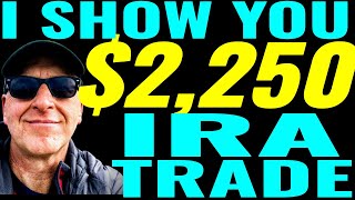 $2,250 32 DAY IRA TRADE putting money on the table! 401k Cash Secured Put Selling