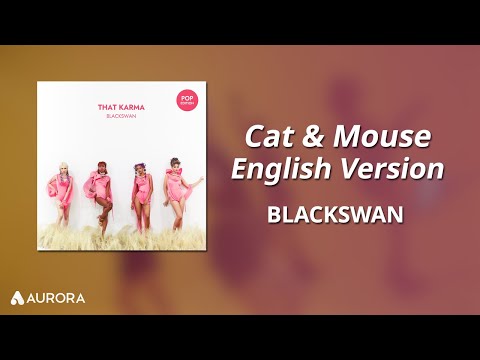 Lyrics Video | 블랙스완 (BLACKSWAN) - <strong>Cat</strong> &amp;<strong>amp</strong>; Mouse - English Version