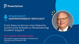 Powercast Ep 29: How Daleville Community Schools is Personalizing Student Support