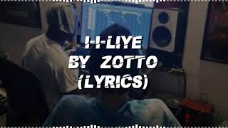 zotto — I-I-LIYE (Lyrics)