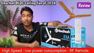 Smart BLDC Celling Fan 2024 - NeoDash Exa Review ! with RF Remote, Low Power Consumption High Speed