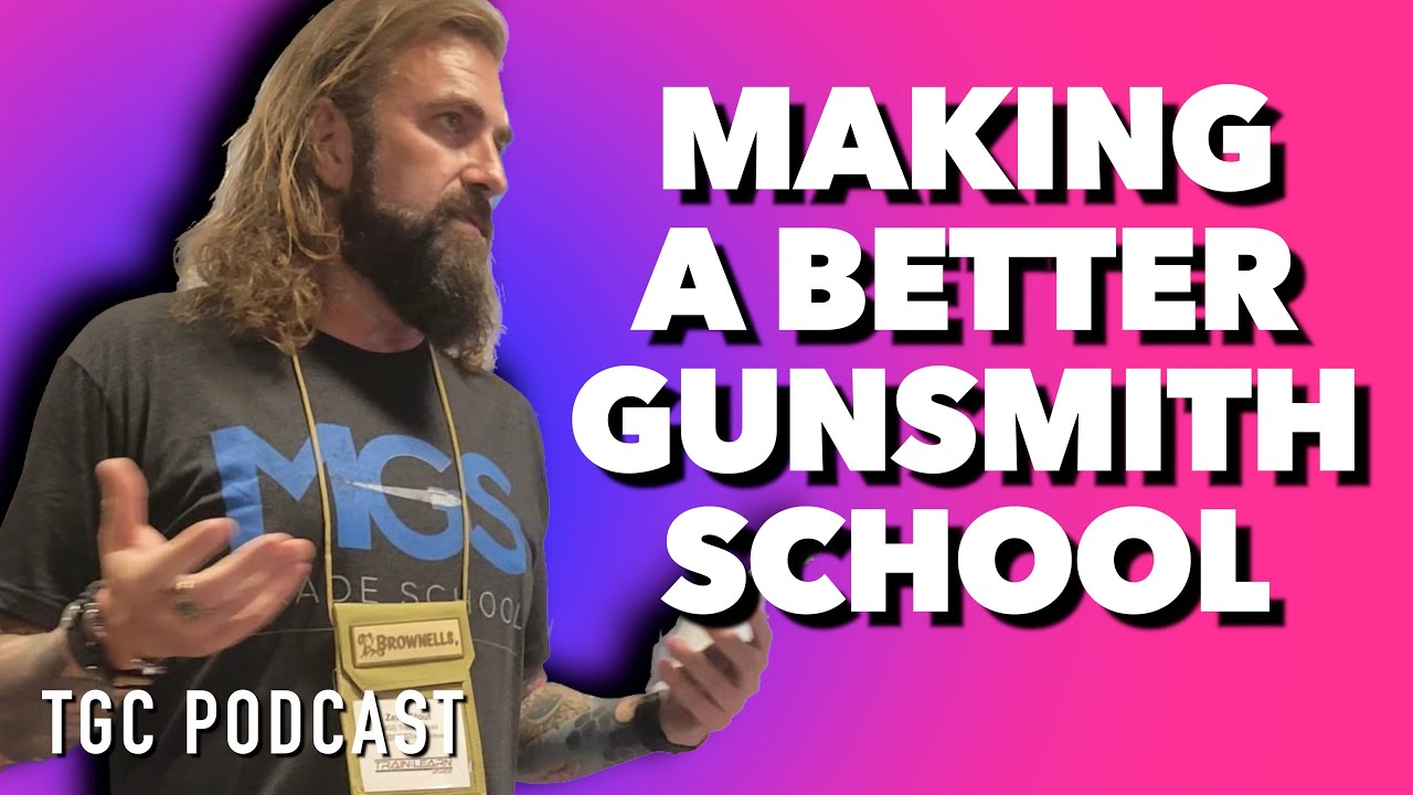 Gunsmith School that DOESN'T SUCK Zeke Stout TGC Podcast YouTube