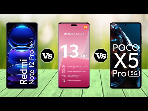 Redmi Note 12 Pro Vs Xiaomi 13 Lite Vs Xiaomi Poco X5 Pro - Full Comparison