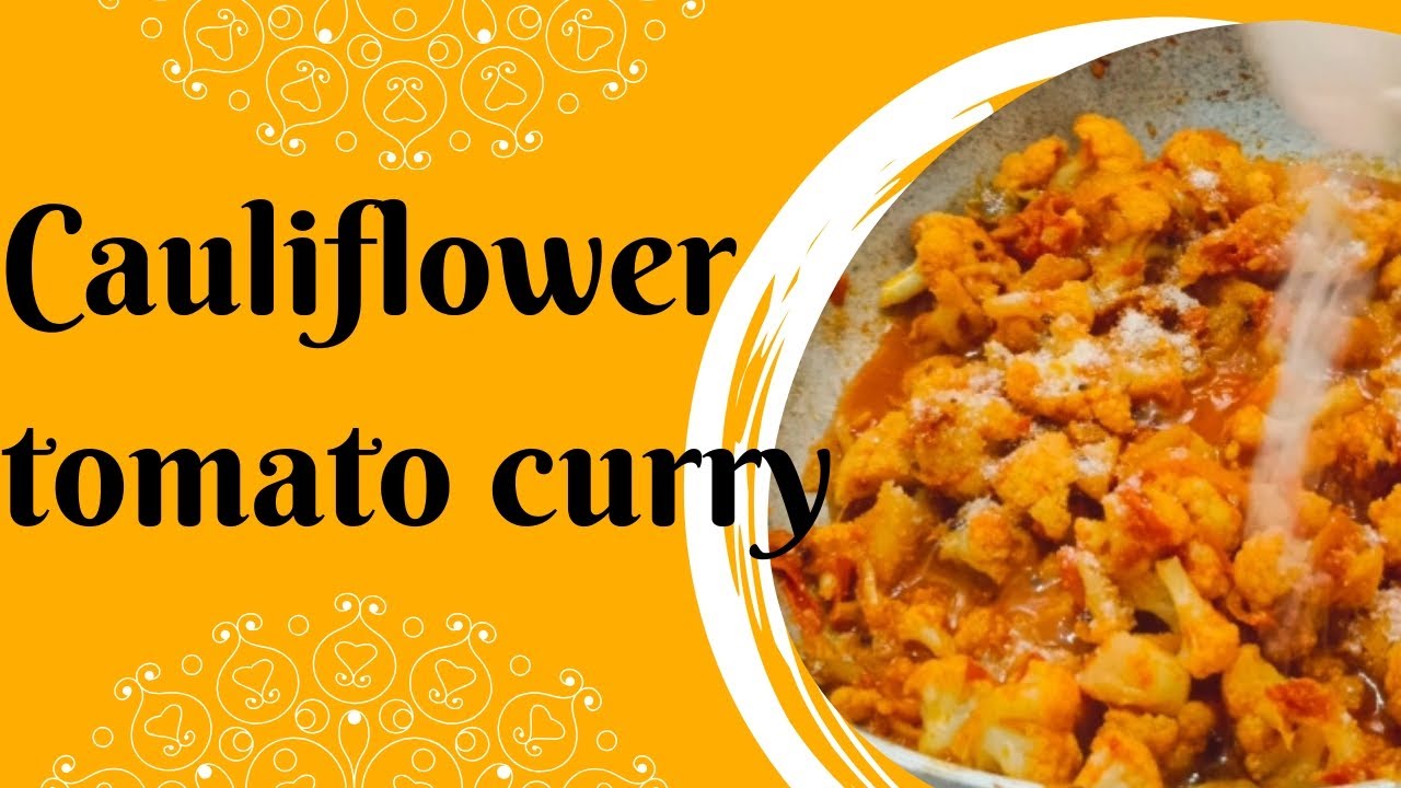 cauliflower tomato curry #cooking #food - YouTube