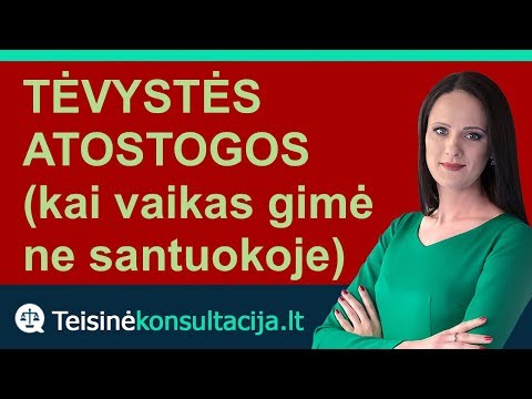 Tėvystės atostogos nesusituokus |  Teisinėkonsultacija.lt