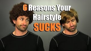 6 Reasons YOUR Hairstyle SUCKS! How To Have Hair That Doesn't SUCK screenshot 5