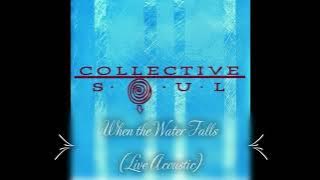 Collective Soul - When the Water Falls (Live Acoustic)