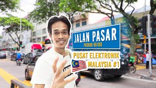 JALAN PASAR  (🇲🇾 Pusat Elektronik Malaysia) | MATGYVER VLOG #1