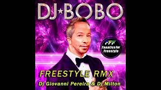 DJ BoBo - Let the Dream Come True (Dj Giovanni Pereira &amp; DJ MILTON)