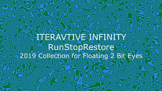 Iterative Infinity - Floating 2 Bit Eyes - RunStopRestore